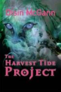 The Harvest Tide Project di Oisin McGann edito da O\'brien Press Ltd