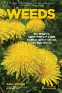Weeds di John Walker edito da Earth-friendly Books