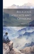 Religious Thoughts and Opinions di Wilhelm Humboldt edito da LEGARE STREET PR