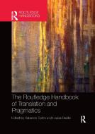 The Routledge Handbook Of Translation And Pragmatics edito da Taylor & Francis Ltd