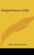Original Sinners (1920) di Henry Woodd Nevinson edito da Kessinger Publishing