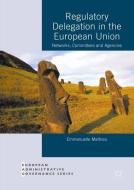 Regulatory Delegation in the European Union di Emmanuelle Mathieu edito da Palgrave Macmillan