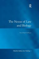 The Nexus of Law and Biology edito da Taylor & Francis Ltd