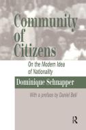 Community of Citizens di Dominique Schnapper edito da Taylor & Francis Ltd