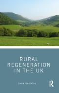 Rural Regeneration in the UK di Simon Pemberton edito da Taylor & Francis Ltd