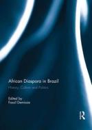 African Diaspora In Brazil edito da Taylor & Francis Ltd