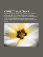 Comedy musicians di Books Llc edito da Books LLC, Reference Series