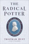 Tycoon of Taste: Josiah Wedgwood, Potter to the World di Tristram Hunt edito da METROPOLITAN BOOKS