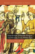 Intersections of Gender, Religion and Ethnicity in the Middle Ages edito da Palgrave Macmillan UK