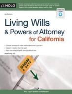 Living Wills and Powers of Attorney for California di Shae Irving edito da NOLO