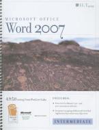 Word 2007 Intermediate Student Manual edito da Axzo Press