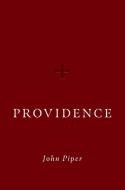 Providence di John Piper edito da CROSSWAY BOOKS