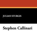 Stephen Callinari di Julian Sturgis edito da Wildside Press