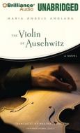 The Violin of Auschwitz di Maria Angels Anglada edito da Brilliance Corporation
