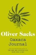Oaxaca Journal di Oliver Sacks edito da Pan Macmillan