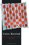 Cairo Rewind di Azza Radwan Sedky edito da Friesenpress