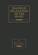 Diastolic Relaxation of the Heart edito da Springer US