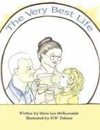The Very Best Life di Mara Lea McReynolds edito da America Star Books