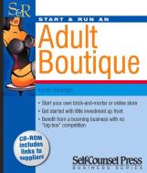 Start & Run an Adult Boutique [With CDROM] di Karen Bedinger edito da Self Counsel Press
