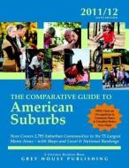 The Comparative Guide to American Suburbs edito da GREY HOUSE PUB