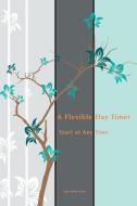 A Flexible Day Timer di Joan Marie Verba edito da Speedy Publishing Books