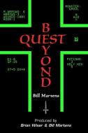 Beyond Quest di Bill Martens edito da Lulu.com