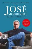 Jose Mourinho: Up Close and Personal di Robert Beasley edito da Michael O'Mara Books Ltd