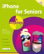iPhone for Seniors in easy steps di Nick Vandome edito da In Easy Steps Limited