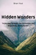 Hidden Wonders di Brian Yout edito da Brian Yout