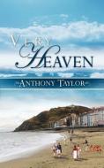 Very Heaven di Anthony Taylor edito da SPIDERWIZE