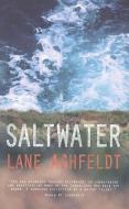 Saltwater di Lane Ashfeldt edito da Liberties Press Ltd