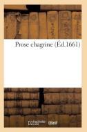 Prose Chagrine di Sans Auteur edito da Hachette Livre - Bnf