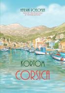 Kortom Corsica di Hendrik Roelofsen edito da LIGHTNING SOURCE INC