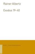 Exodus 19-40 di Rainer Albertz edito da Theologischer Verlag