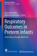Respiratory Outcomes in Preterm Infants edito da Springer-Verlag GmbH