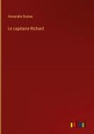 Le capitaine Richard di Alexandre Dumas edito da Outlook Verlag