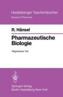 Pharmazeutische Biologie di R. Hänsel edito da Springer Berlin Heidelberg
