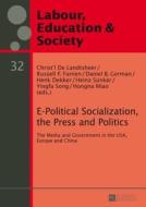E-Political Socialization, the Press and Politics edito da Lang, Peter GmbH