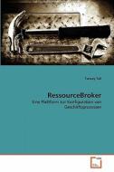 RessourceBroker di Tuncay Tali edito da VDM Verlag