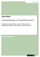 Unterrichtsstunde Zu Dead Poets Society di Sarah Muller edito da Grin Publishing