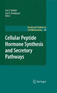 Cellular Peptide Hormone Synthesis and Secretory Pathways edito da Springer-Verlag GmbH