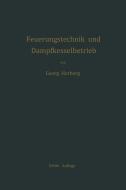 Handbuch der Feuerungstechnik und des Dampfkesselbetriebes di Georg Herberg edito da Springer Berlin Heidelberg