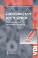 Zertifizierung nach DIN EN ISO 9000 di Ekbert Hering, Markus Linder, Werner Steparsch edito da Springer Berlin Heidelberg