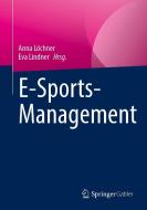 E-Sports-Management edito da Springer-Verlag GmbH