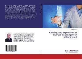 Cloning and expression of human insulin gene in baking yeast di Rafid Mossawi edito da LAP Lambert Academic Publishing