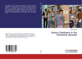 Library Catalogue in the University Libraries di Rajinder Kumar edito da LAP Lambert Academic Publishing