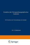 Grundriss der Chirurgischtopographischen Anatomie di Otto Hildebrand edito da J.F. Bergmann-Verlag