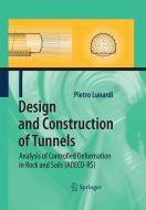 Design and Construction of Tunnels di Pietro Lunardi edito da Springer Berlin Heidelberg