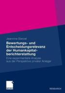 Bewertungs- und Entscheidungsrelevanz der Humankapitalberichterstattung di Jeannine Sterzel edito da Gabler Verlag