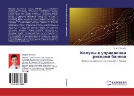 Kopuly V Upravlenii Riskami Bankov di Penikas Genrikh edito da Lap Lambert Academic Publishing